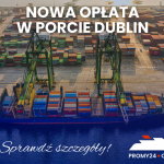 Nowa opłata infrastrukturalna w porcie w Dublinie