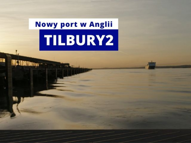 Tilbury 2 - nowe/stare połączenie promowe do Anglii